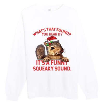 Its A Funny Squeaky Sound Christmas Squirrel Premium Crewneck Sweatshirt