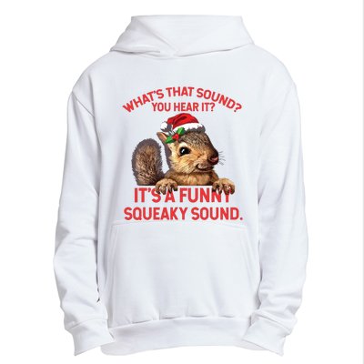 Its A Funny Squeaky Sound Christmas Squirrel Urban Pullover Hoodie