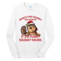 Its A Funny Squeaky Sound Christmas Squirrel Tall Long Sleeve T-Shirt