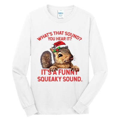 Its A Funny Squeaky Sound Christmas Squirrel Tall Long Sleeve T-Shirt