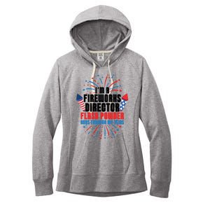 Im A Fireworks Director Power 4th Of July Meaningful Gift Women's Fleece Hoodie