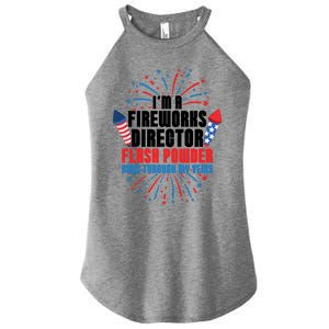 Im A Fireworks Director Power 4th Of July Meaningful Gift Women's Perfect Tri Rocker Tank