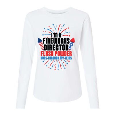 Im A Fireworks Director Power 4th Of July Meaningful Gift Womens Cotton Relaxed Long Sleeve T-Shirt