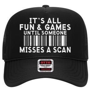 Its All Fun And Games Until Someone Misses A Scan Postal High Crown Mesh Back Trucker Hat