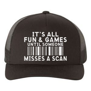 Its All Fun And Games Until Someone Misses A Scan Postal Yupoong Adult 5-Panel Trucker Hat