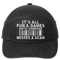 Its All Fun And Games Until Someone Misses A Scan Postal 7-Panel Snapback Hat