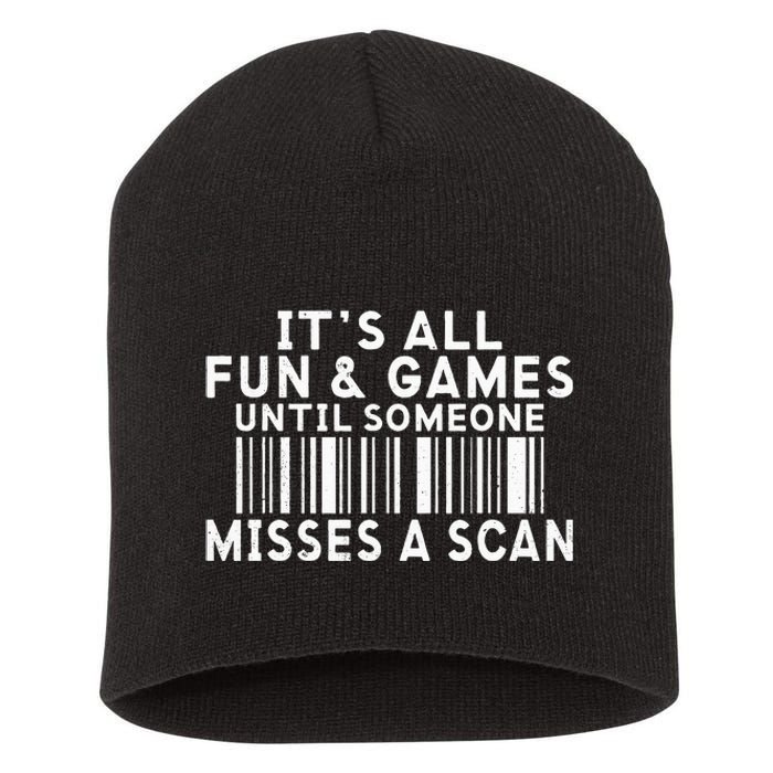 Its All Fun And Games Until Someone Misses A Scan Postal Short Acrylic Beanie