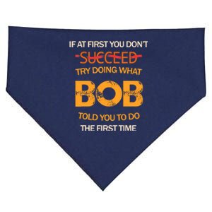 If At First You Dont Succeed Bob Funny Joke Told You Man USA-Made Doggie Bandana