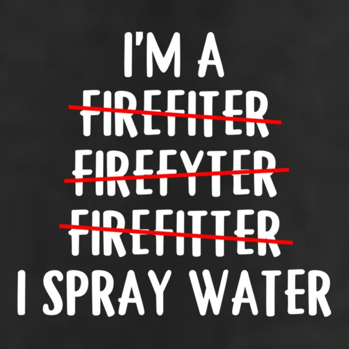 IM A Firefighter I Spray Water Funny Fire Firefighting Gift 7 Panel Mesh Trucker Snapback Hat