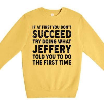 If At First You Dont Succeed Custom Name Personalized Text Premium Crewneck Sweatshirt