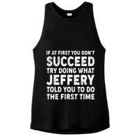 If At First You Dont Succeed Custom Name Personalized Text Ladies PosiCharge Tri-Blend Wicking Tank