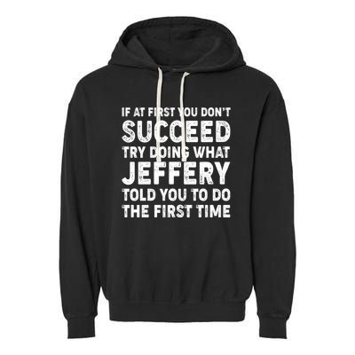 If At First You Dont Succeed Custom Name Personalized Text Garment-Dyed Fleece Hoodie
