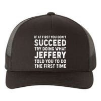 If At First You Dont Succeed Custom Name Personalized Text Yupoong Adult 5-Panel Trucker Hat