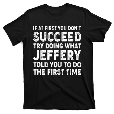 If At First You Dont Succeed Custom Name Personalized Text T-Shirt