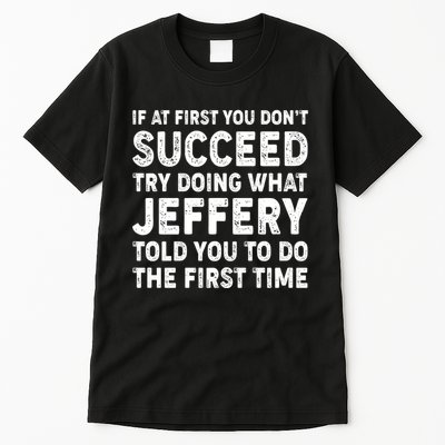 If At First You Dont Succeed Custom Name Personalized Text Tall T-Shirt