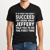 If At First You Dont Succeed Custom Name Personalized Text V-Neck T-Shirt