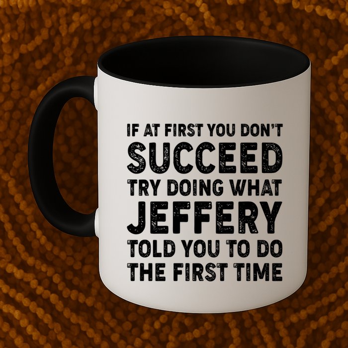 If At First You Dont Succeed Custom Name Personalized Text Mug