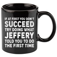 If At First You Dont Succeed Custom Name Personalized Text 11oz C Handle Ceramic Mug