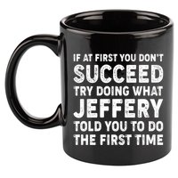 If At First You Dont Succeed Custom Name Personalized Text 11oz C Handle Ceramic Mug