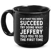 If At First You Dont Succeed Custom Name Personalized Text 15oz Campfire Ceramic Mug