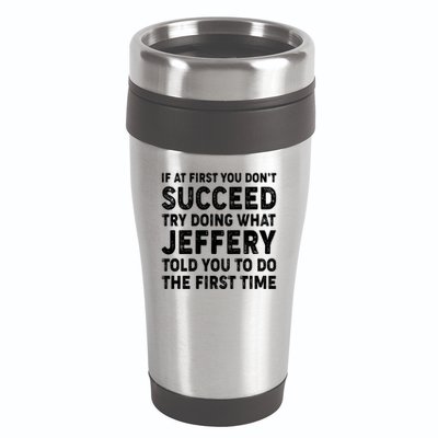 If At First You Dont Succeed Custom Name Personalized Text 16oz Travel Tumbler