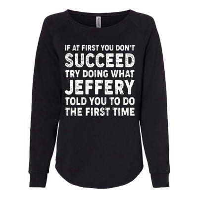 If At First You Dont Succeed Custom Name Personalized Text Womens California Wash Sweatshirt