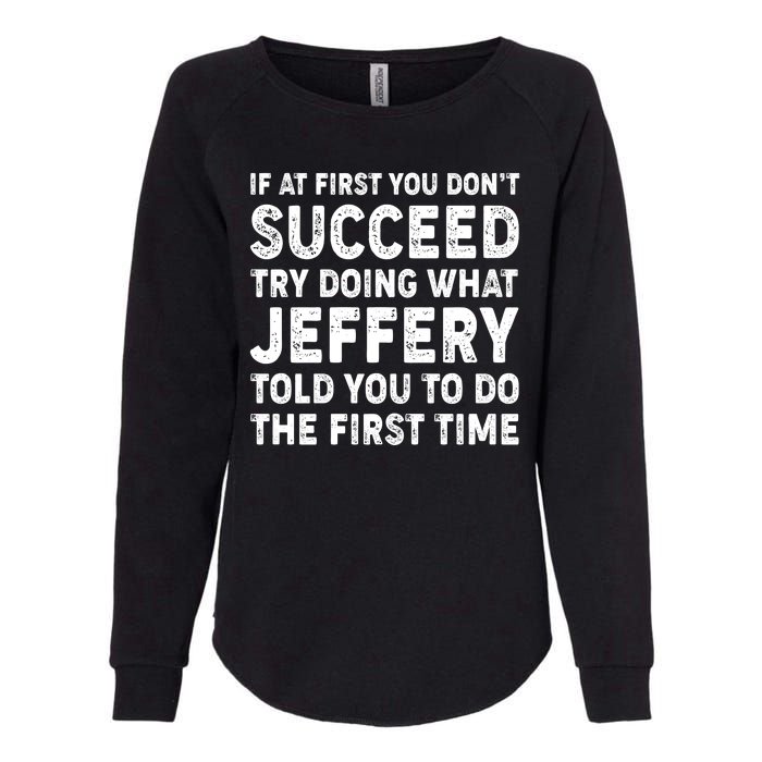 If At First You Dont Succeed Custom Name Personalized Text Womens California Wash Sweatshirt