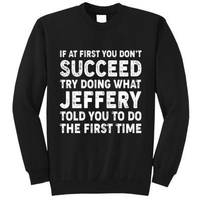 If At First You Dont Succeed Custom Name Personalized Text Tall Sweatshirt