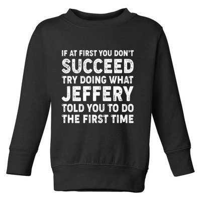 If At First You Dont Succeed Custom Name Personalized Text Toddler Sweatshirt