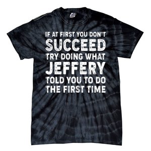 If At First You Dont Succeed Custom Name Personalized Text Tie-Dye T-Shirt