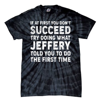 If At First You Dont Succeed Custom Name Personalized Text Tie-Dye T-Shirt