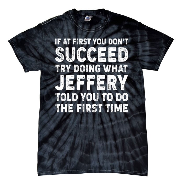 If At First You Dont Succeed Custom Name Personalized Text Tie-Dye T-Shirt