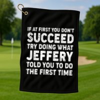 If At First You Dont Succeed Custom Name Personalized Text Golf Towel
