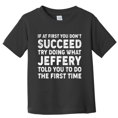 If At First You Dont Succeed Custom Name Personalized Text Toddler T-Shirt