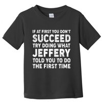 If At First You Dont Succeed Custom Name Personalized Text Toddler T-Shirt