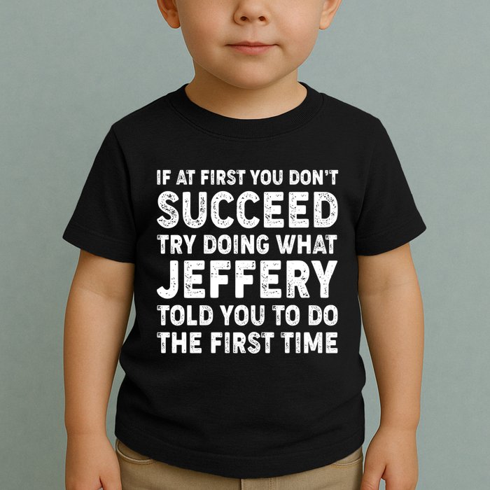 If At First You Dont Succeed Custom Name Personalized Text Toddler T-Shirt