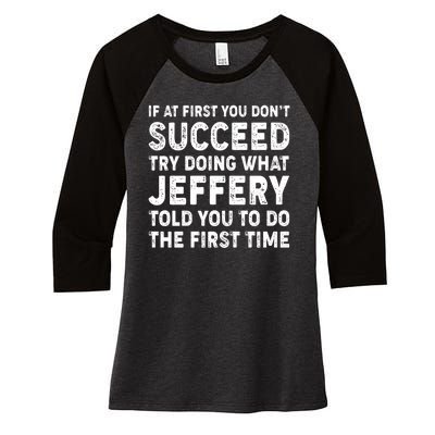 If At First You Dont Succeed Custom Name Personalized Text Women's Tri-Blend 3/4-Sleeve Raglan Shirt