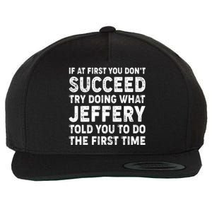 If At First You Dont Succeed Custom Name Personalized Text Wool Snapback Cap