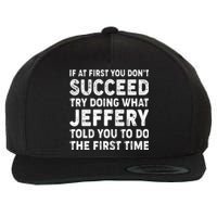 If At First You Dont Succeed Custom Name Personalized Text Wool Snapback Cap