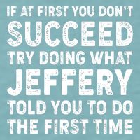 If At First You Dont Succeed Custom Name Personalized Text Sueded Cloud Jersey T-Shirt