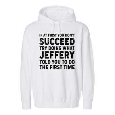 If At First You Dont Succeed Custom Name Personalized Text Garment-Dyed Fleece Hoodie