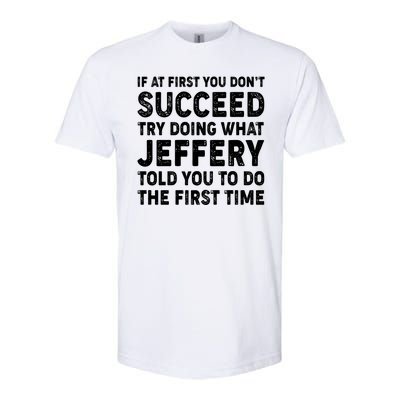 If At First You Dont Succeed Custom Name Personalized Text Softstyle CVC T-Shirt