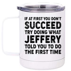 If At First You Dont Succeed Custom Name Personalized Text 12 oz Stainless Steel Tumbler Cup