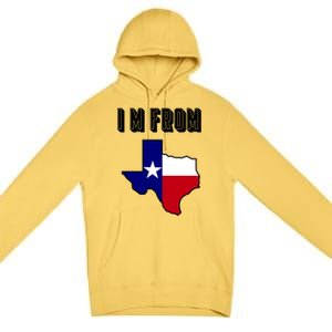 I Am From Texas Premium Pullover Hoodie