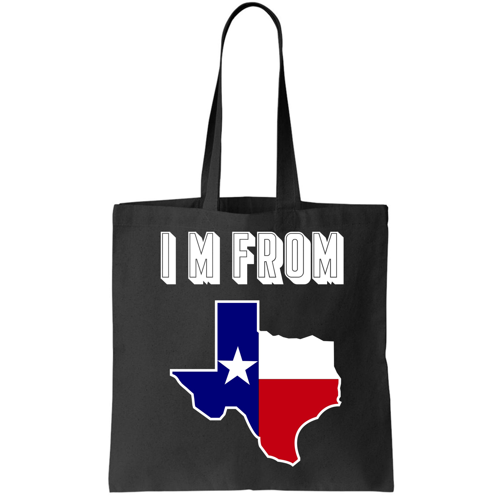 I Am From Texas Bag