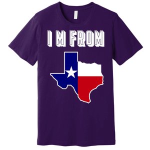 I Am From Texas Premium T-Shirt