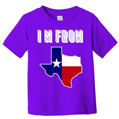 I Am From Texas Toddler T-Shirt