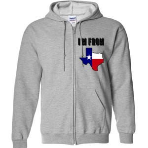 I Am From Texas Full Zip Hoodie