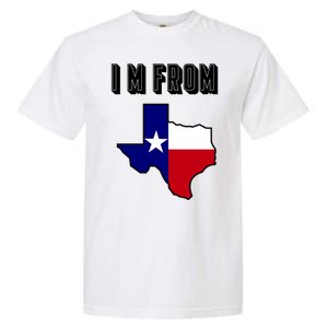 I Am From Texas Garment-Dyed Heavyweight T-Shirt