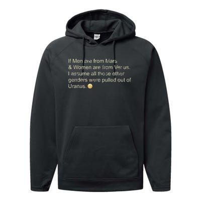 If Are From Mars And Women From Venus Out Of Uranus Performance Fleece Hoodie